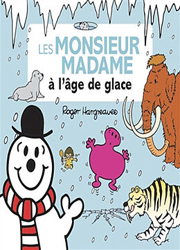 Broschiert Les Monsieur Madame à l'âge de glace von Roger Hargreaves