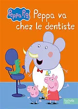 Broschiert Peppa va chez le dentiste von 