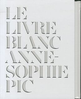Broché Le livre blanc de Anne-Sophie (1969-....) Pic