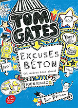 Broschiert Tom Gates. Vol. 2. Excuses béton (et autres bons plans) von Liz Pichon