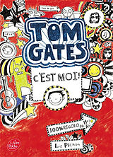 Broschiert Tom Gates. Vol. 1. Tom Gates, c'est moi ! von Liz Pichon