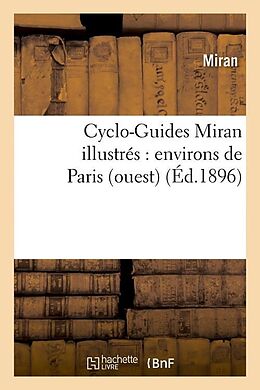 Couverture cartonnée Cyclo-Guides Miran Illustrés: Environs de Paris (Ouest) (Éd.1896) de Miran