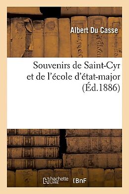 Couverture cartonnée Souvenirs de Saint-Cyr et de l'école d'état-major (Éd.1886) de Albert Du Casse