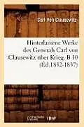 Kartonierter Einband Hinterlassene Werke Des Generals Carl Von Clausewitz Über Krieg. B 10 (Éd.1832-1837) von Carl Von Clausewitz