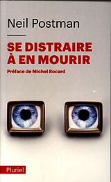 Broschiert Se distraire à en mourir von Neil Postman
