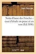 Kartonierter Einband Notre-Dame des Frisches von Louis Peccate