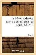 Kartonierter Einband La Bible von 