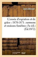 Kartonierter Einband L'année d'expiation et de grâce von Louis Besson