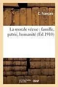 Kartonierter Einband La morale vécue von C. Français