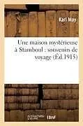 Kartonierter Einband (Kt) Une maison mystérieuse à Stamboul von Karl May