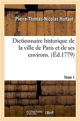 Broché Dictionnaire historique de la de Hurtaut-p-t-n