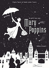 Broché Un petit tour avec Mary Poppins de Hélène Druvert