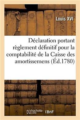 Broché Declaration... portant reglement de Louis xvi