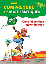 Broché Pour comprendre les mathématiques CE2, cycle 2 : cahier d'activités géométriques : nouveaux programmes 2016 de 
