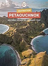 Broschiert Destination Petaouchnok : des idées voyage qui changent tout von Raphaël de; Delaplace, Antoine Casabianca