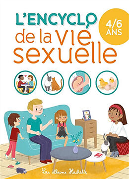 Broché L'encyclo de la vie sexuelle. 4-6 ans de Isabelle; Citron, Coline Fougère