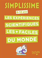 Broschiert Simplissime, 8-12 ans : les expériences scientifiques les plus faciles du monde von Nathalie Barde