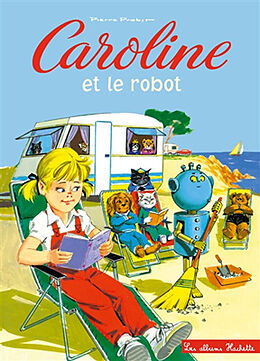 Broschiert Caroline. Caroline et le robot von Pierre Probst