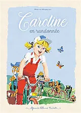 Broschiert Caroline. Caroline en randonnée von Pierre Probst