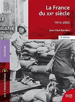 Broché La France du XXe siècle : 1914-2002 de Jean-Paul Barrière