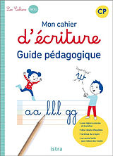 Broché Mon cahier d'écriture CP : guide pédagogique de Sophie; Rivals, Danièle Billard-Autret