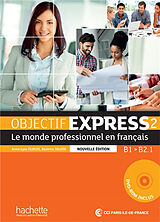 Broschiert Objectif express 2, le monde professionnel en français : B1-B2.1 von Anne-Lyse; Tauzin, Béatrice Dubois