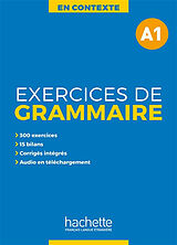 Kartonierter Einband En Contexte A1. Exercices de grammaire von 