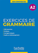 Kartonierter Einband En Contexte A2. Exercices de grammaire von Anne Aküz, Bernadette Bazelle-Shahamaei, Joëlle Nonenfant