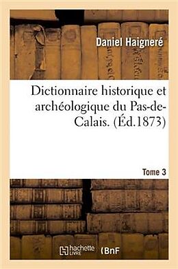 Broché Dictionnaire historique et de Haignere-d