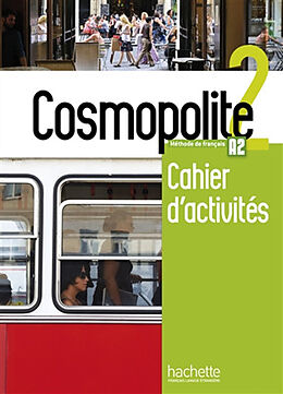 Broché Cosmopolite, méthode de français, A2 : cahier d'activités de Tony; Pardo, Emilie; Et al Tricot