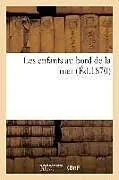 Kartonierter Einband Les Enfants Au Bord de la Mer von Tbd