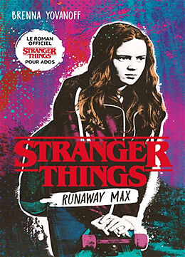 Broché Stranger things. Runaway Max de Brenna Yovanoff