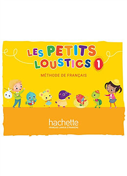Broché Les petits loustics 1 : méthode de français : livre de l'élève de Hugues Denisot