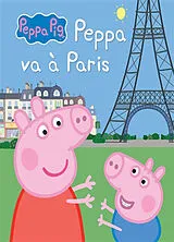 Broschiert Peppa va à Paris von 