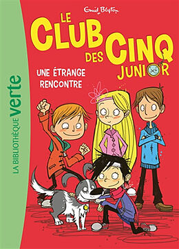 Broschiert Le club des Cinq junior. Vol. 3. Une étrange rencontre von Enid Blyton