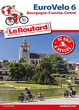 Broché Eurovélo 6 : Bourgogne-Franche-Comté : de Bâle à Nevers de 