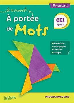 Broché Le nouvel A portée de mots, français CE1, cycle 2 : programmes 2018 de P.; Bottet, E.; Lucas, J. et al Bourgouint