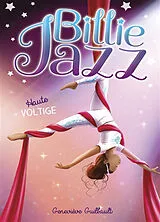 Broschiert Billie Jazz. Vol. 9. Haute voltige von Geneviève Guilbault