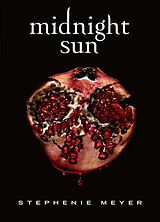 Broschiert Twilight. Midnight sun von Stephenie Meyer