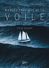 Broché Manuel pratique de la voile de Steve Sleight