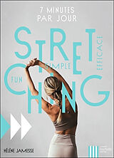 Broché Stretching : fun, simple, efficace de Hélène Jamesse