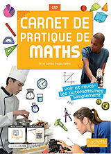 Broché Carnet de pratique de maths CAP : voir et revoir les automatismes simplement de 