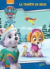 Broschiert Paw Patrol, la Pat' Patrouille : la tempête de neige von 