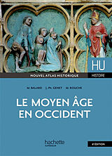 Broché Le Moyen Age en Occident : nouvel atlas historique de Michel; Genet, Jean-Philippe; Rouche, M. Balard