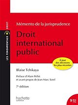 Broché Droit international public : mémento de la jurisprudence de Blaise Tchikaya