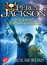 Broschiert Percy Jackson. Percy Jackson et les héros grecs von Rick Riordan