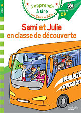 Broschiert Sami et Julie en classe de découverte : niveau 2, milieu de CP von Sandra; Audrain, Loïc Lebrun