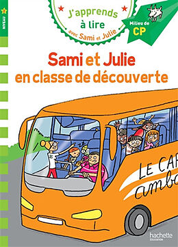 Broché Sami et Julie en classe de découverte : niveau 2, milieu de CP de Sandra; Audrain, Loïc Lebrun