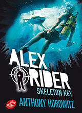 Broschiert Alex Rider. Vol. 3. Skeleton Key : l'île de tous les dangers von Anthony Horowitz