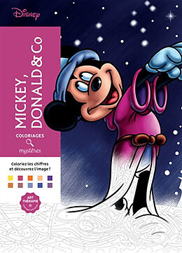 Broché Coloriages mystères Mickey. Mickey, Donald & Co : coloriez les chiffres et découvrez l'image ! de Jérémy Mariez